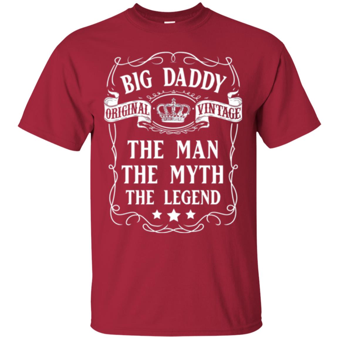 Big Daddy Original Vintage The Man Myth Legend Grandfather T-shirt Cardinal