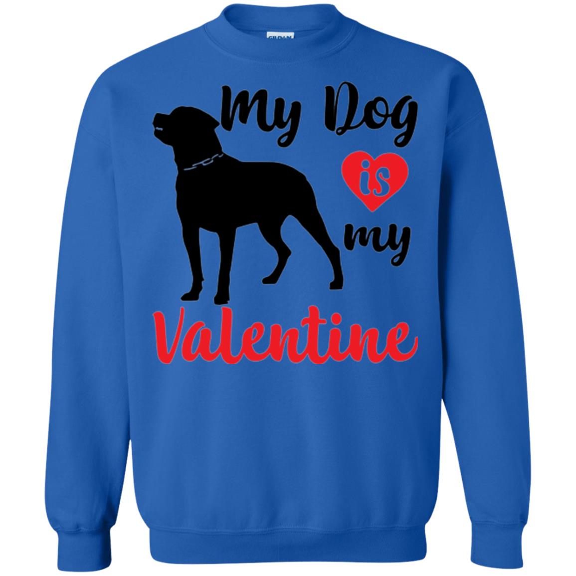 Dog Lover T-shirt My Dog Is My Valentine Royal