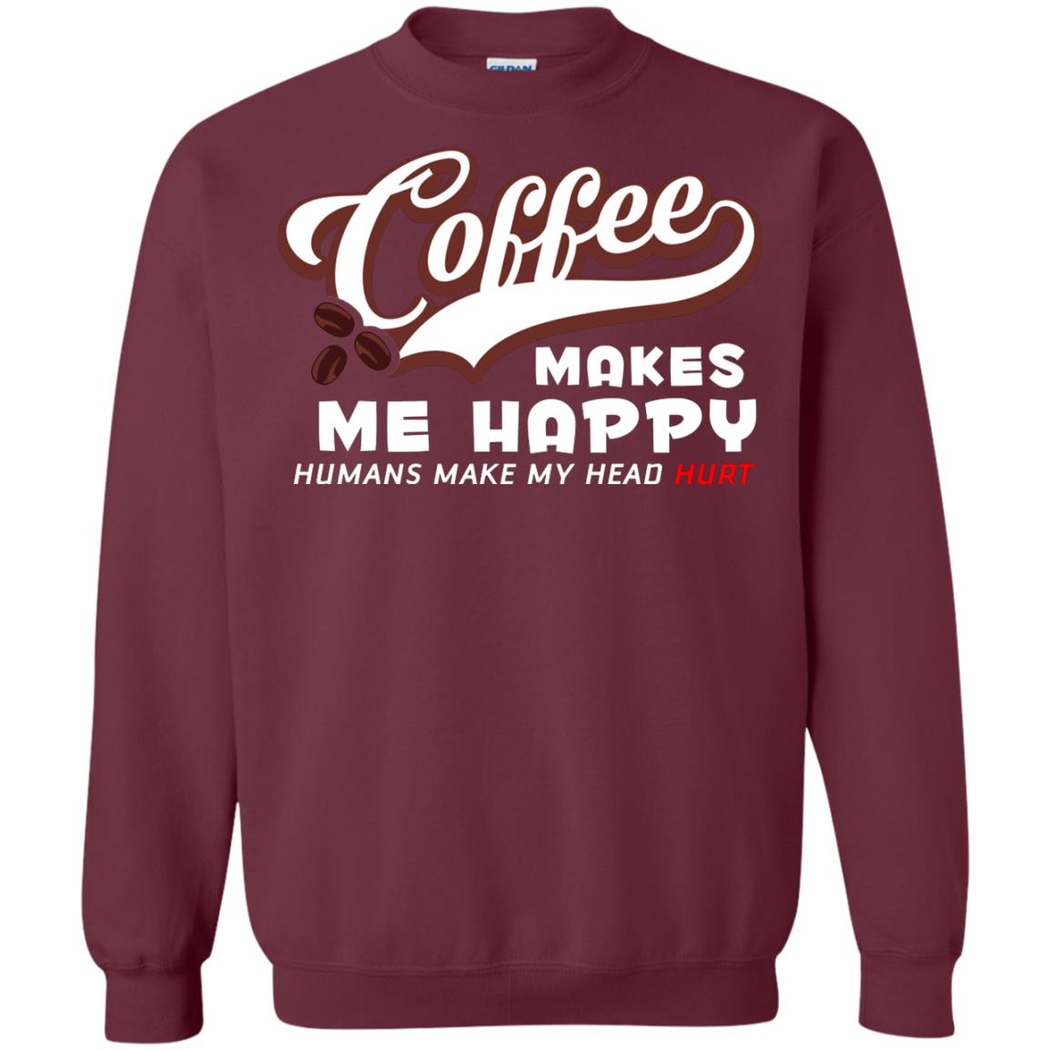 Coffee Makes Me Happy Coffee Lover T-shirt Maroon