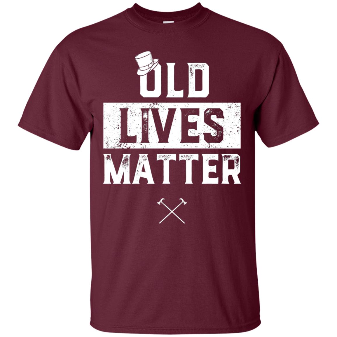 Old Lives Matter Funny Elderly 60th Birthday Shirt Maroon