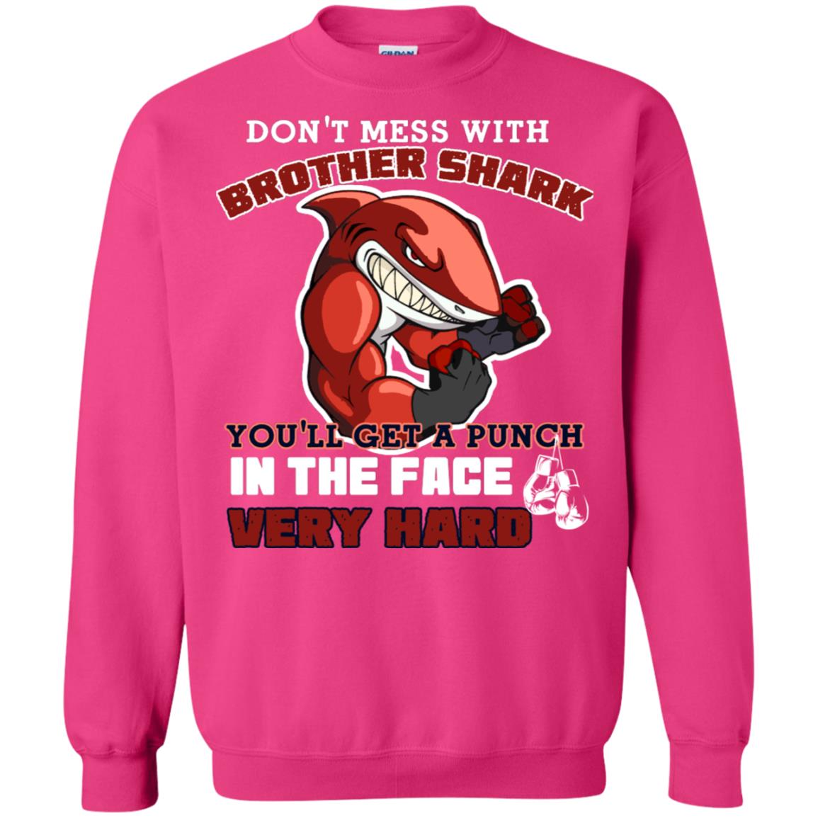 Don't Mess With Brother Shark You'll Get A Punch In The Face Very Hard Family Shark Shirt Heliconia