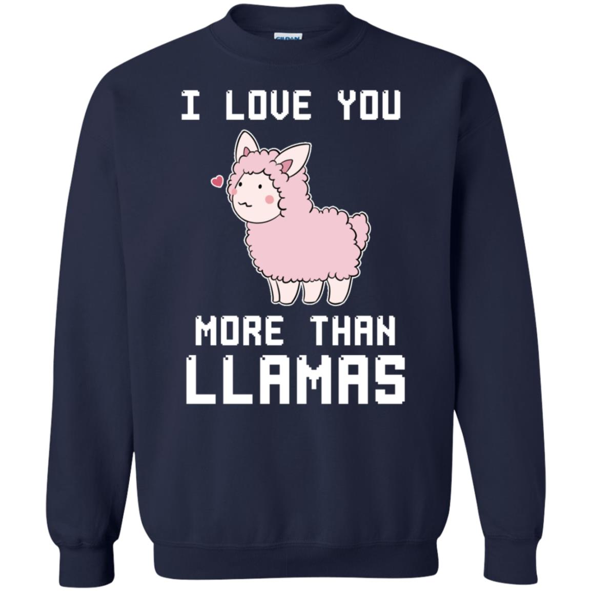 I Love You More Than Llamas Valentines Day Shirt Navy