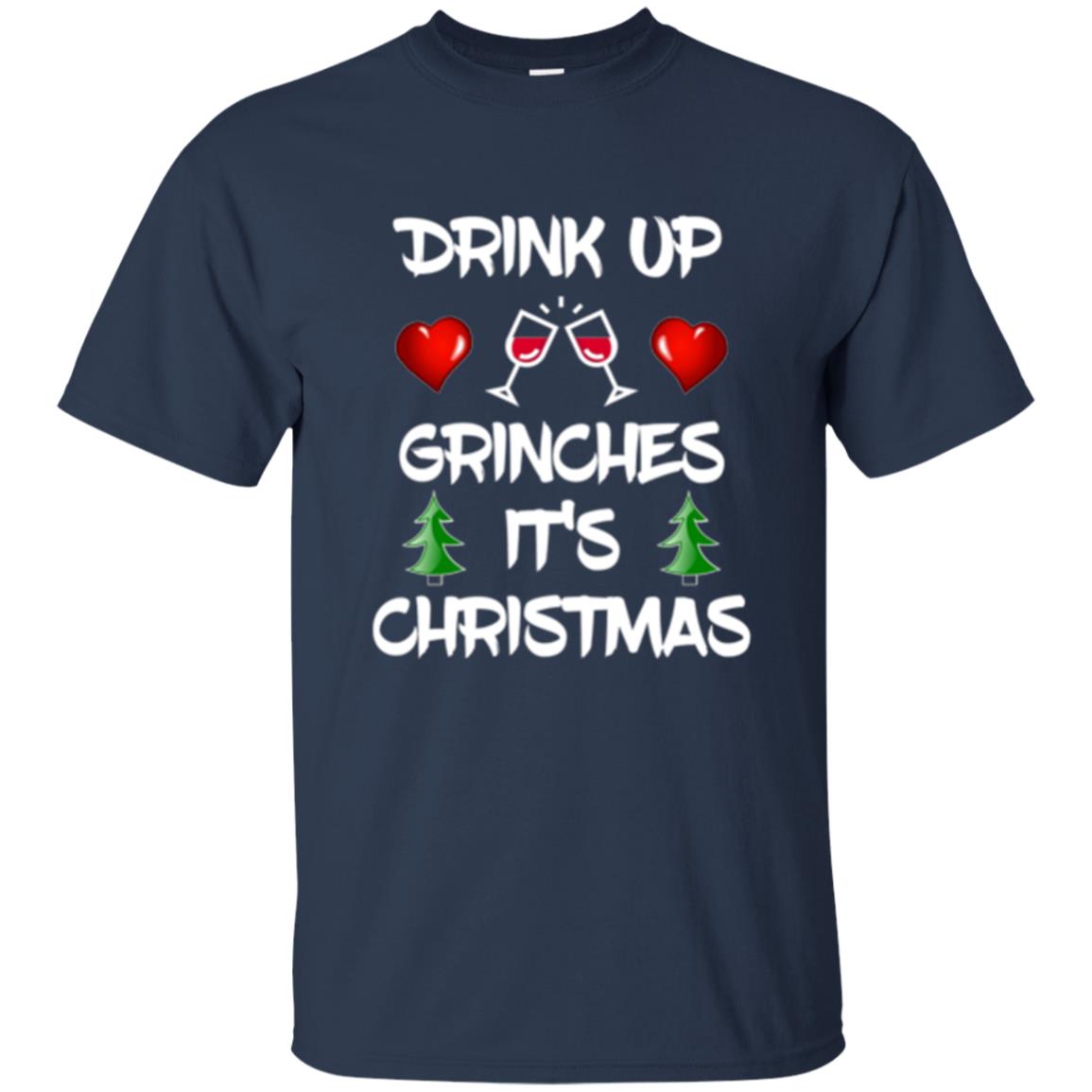 Christmas T-shirt Drink Up Grinches It_s Christmas Navy