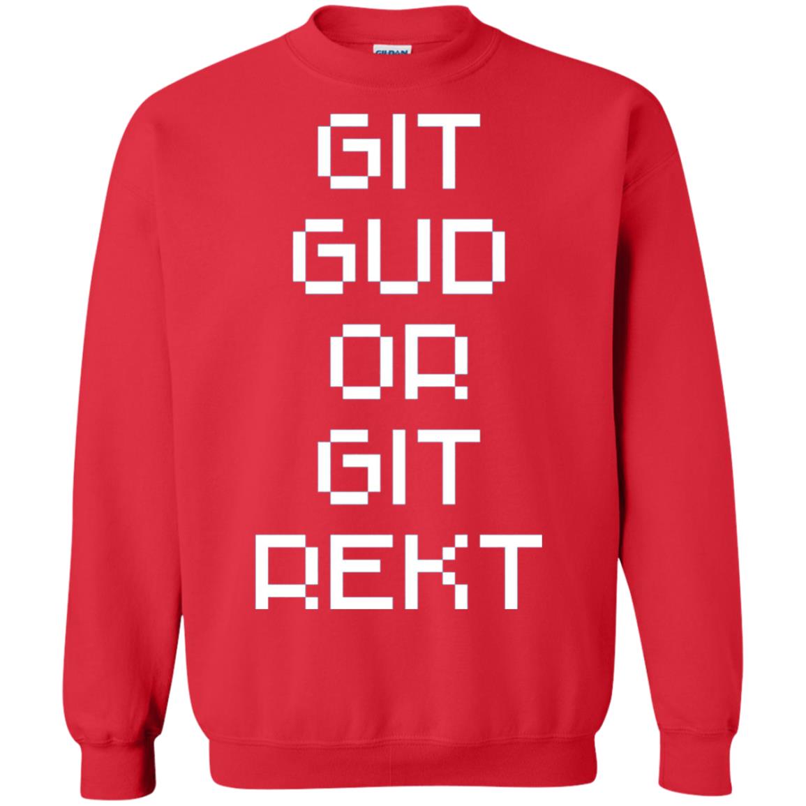Video Game T-shirt Git Gud Or Git Rekt Red