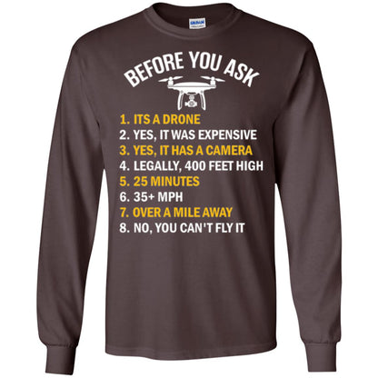 Before You Ask Funny Drone T-shirt You Can_t Fly It Dark Chocolate