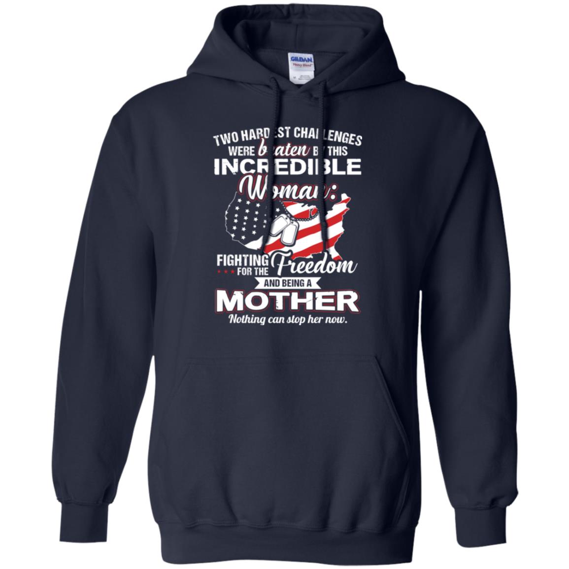 Incrediable Woman Fighting For The Freedom And Being A Mother Military Shirt Navy
