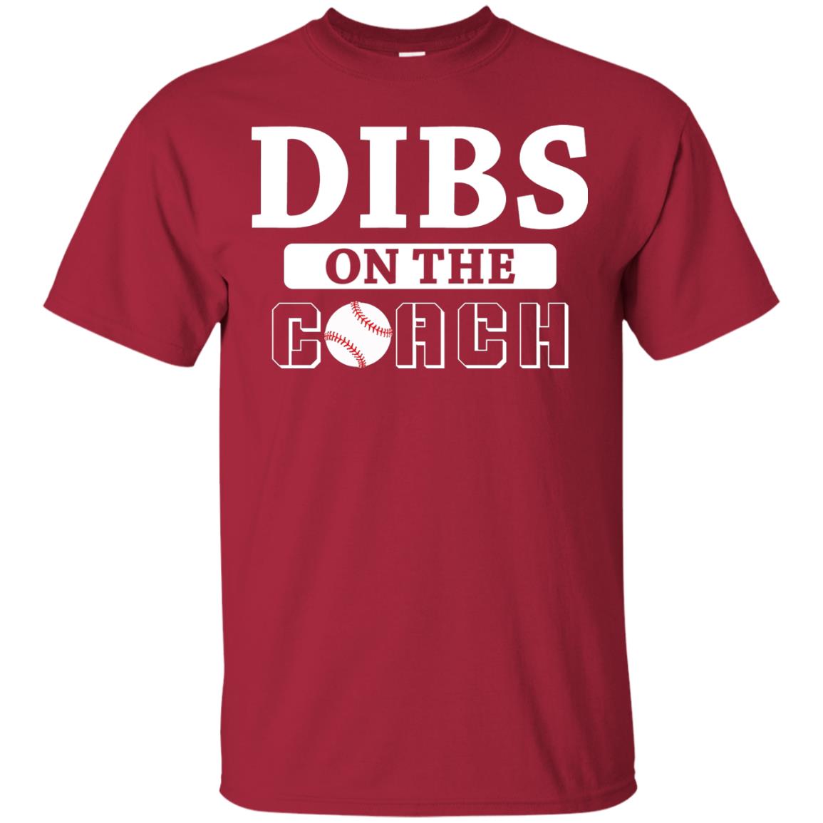 Dibs On The Coach Baseball T-shirt Cardinal