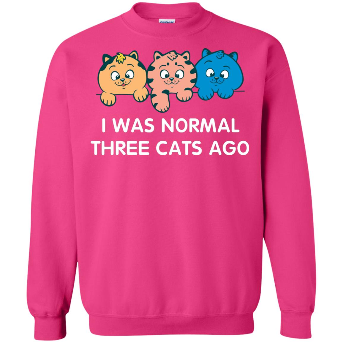 Cat Lover T-shirt I Was Normal Three Cats Ago Heliconia