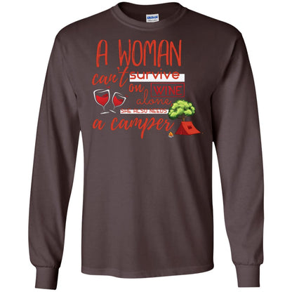 A Woman Cannot Survive On Wine Alone, She Also Needs A Camper Shirt Dark Chocolate