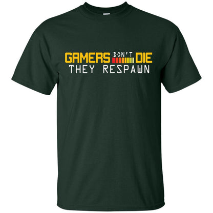 Gamers Don’t Die They Respawn Best T-shirt For Gamer Forest