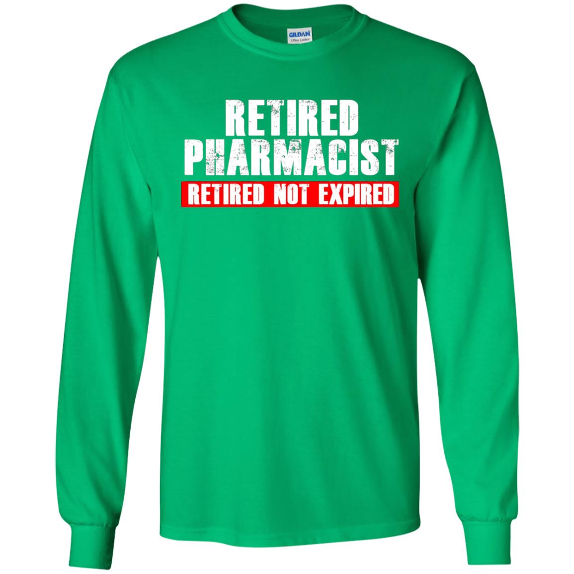 Funny Retired Pharmacist T-shirt Retired Not Expired Irish Green