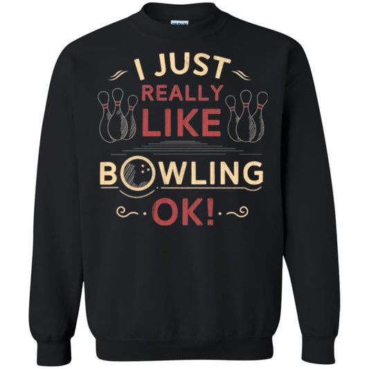 Bowler T-shirt I Just Really Like Bowling Ok Black