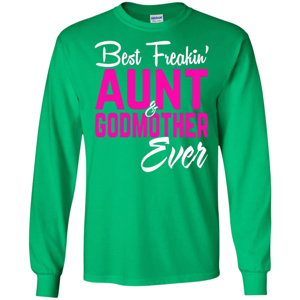Best Freakin Aunt And Godmother Ever Family T-shirt Irish Green