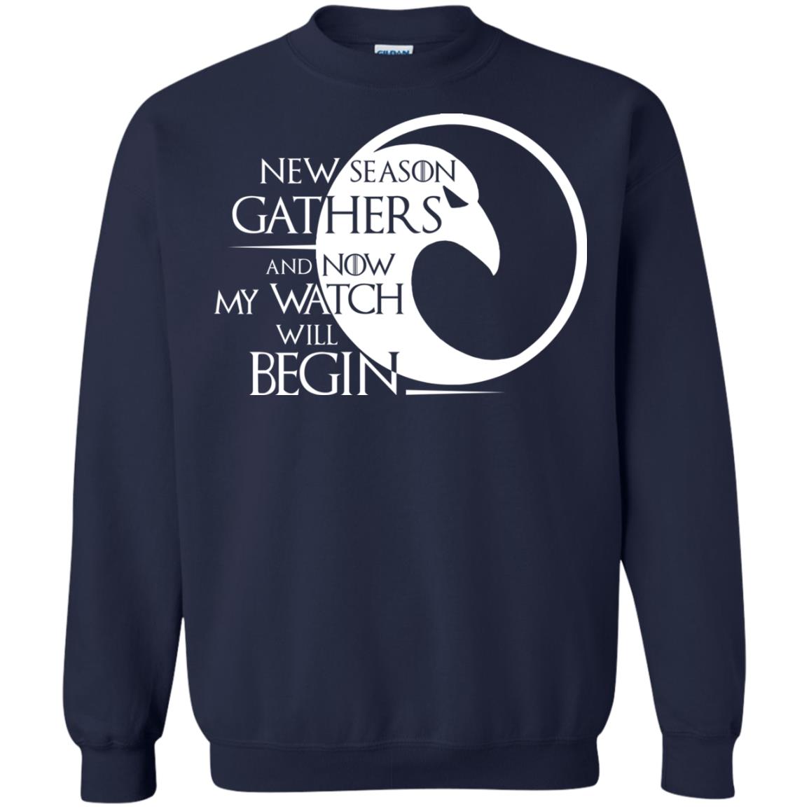 New Season Gathers And Now My Watch Will Begin Game Of Thrones Fan T-shirt Navy