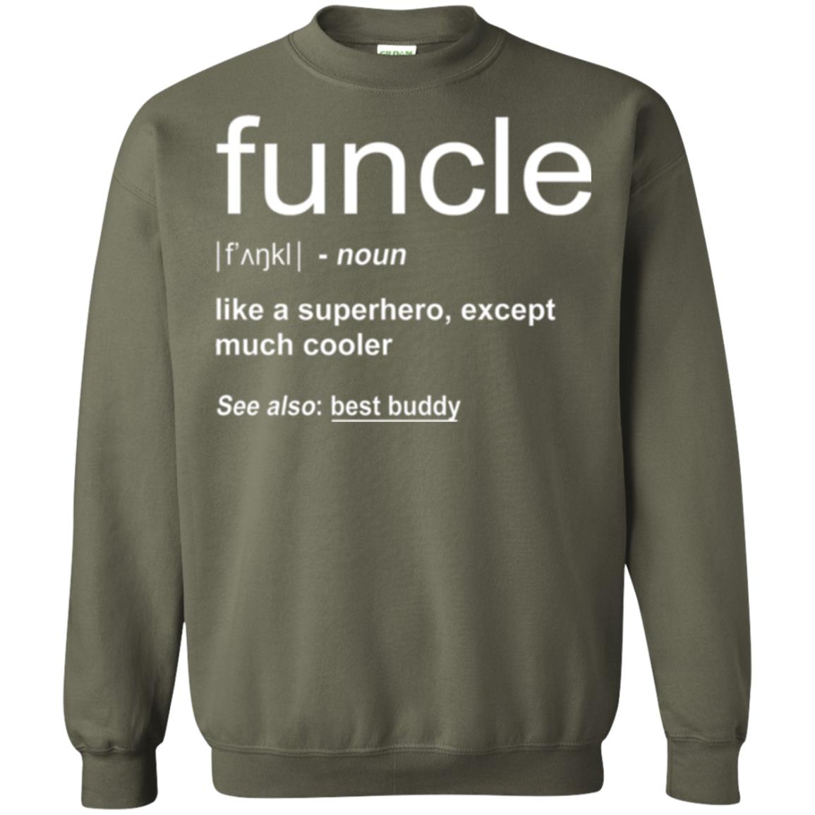 Funny Uncle T-shirt Funcle Military Green