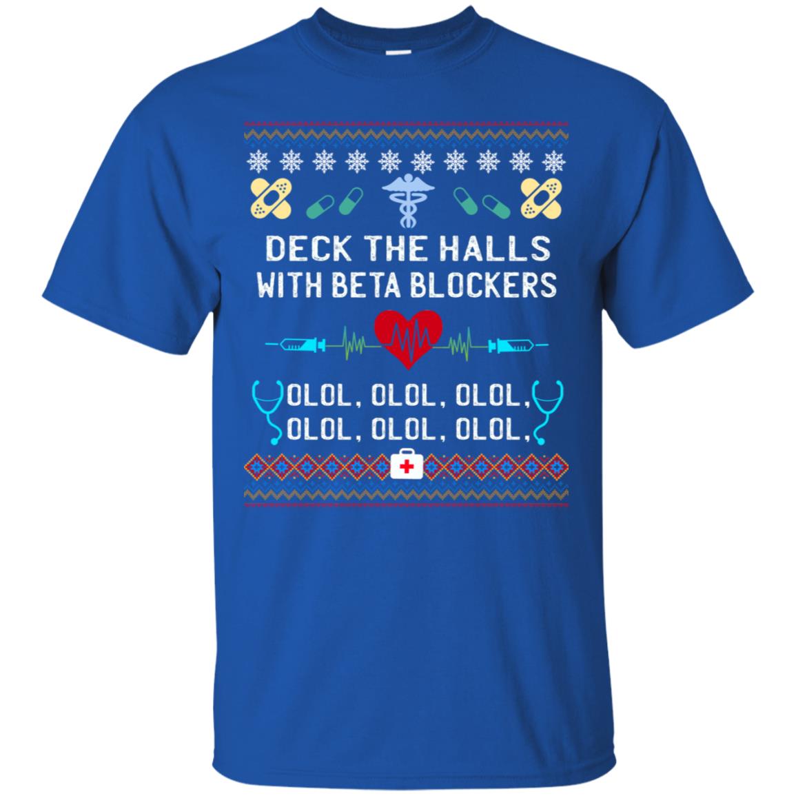 Deck The Halls With Beta Blockers Nursing X-mas Quote Shirt Royal