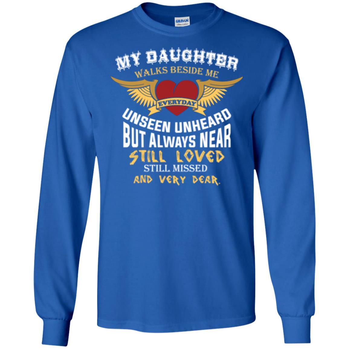 Family T-shirt My Daughter Walks Beside Me Everyday Royal