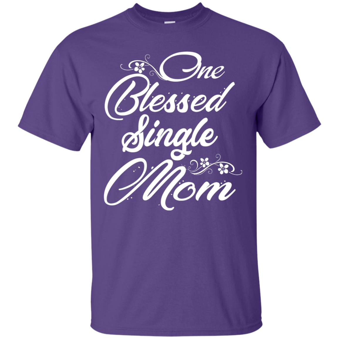 One Blessed Single Mom Shirt Purple