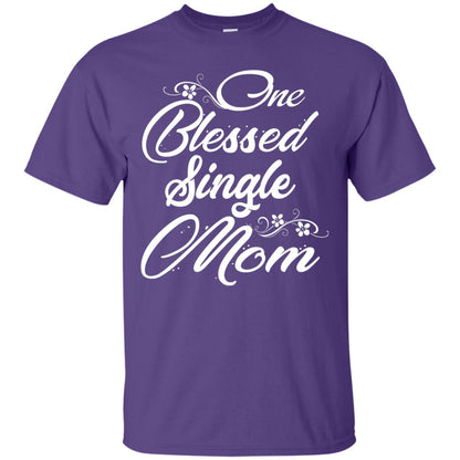 One Blessed Single Mom Shirt Purple