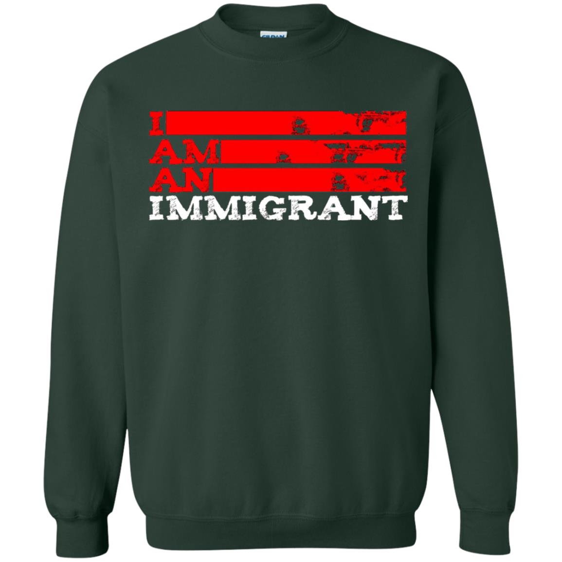 Anti Trump T-shirt Political Tee I Am An Immigrant Political Forest Green
