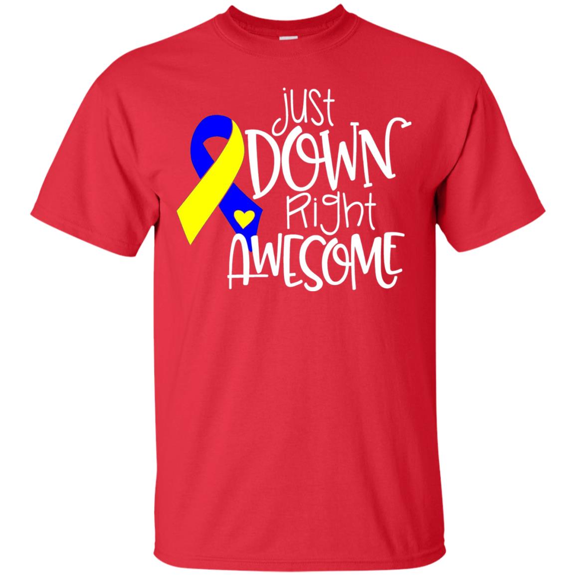 Just Down Right Awesome Down Syndrome Awareness T-shirt Red