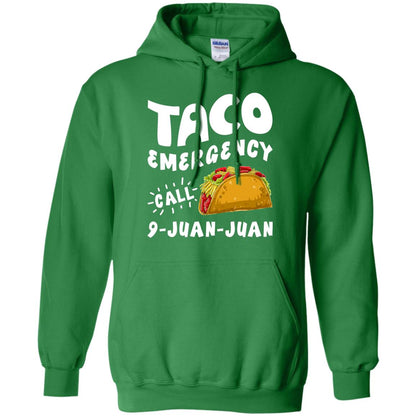 Emergency Call 9 Juan Juan Taco Cinco De Mayo Shirt Irish Green