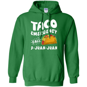 Emergency Call 9 Juan Juan Taco Cinco De Mayo Shirt