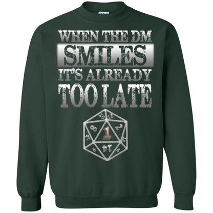When The Dm Smiles It_s Too Late T-shirt Forest Green
