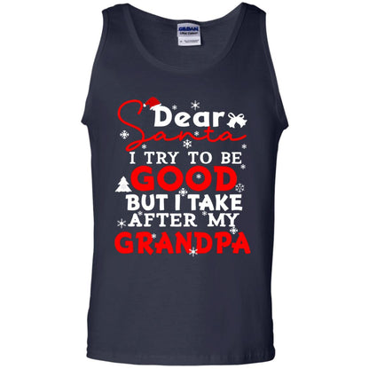 Dear Santa I Try To Be Good But I Take After My Grandpa Ugly Christmas Family Matching Shirt Navy