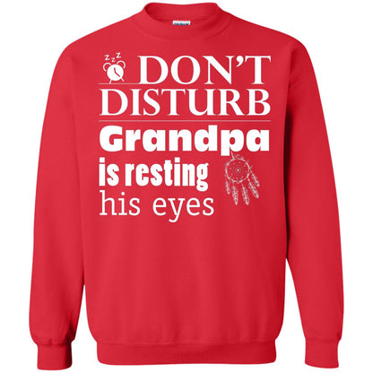 Don't Disturb Grandpa Is Resting His Eyes Funny Granddad Shirt Red