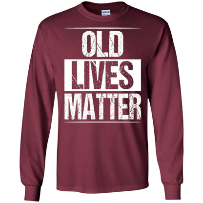 Elderly Seniors T-shirt Old Lives Matter T-shirt Maroon