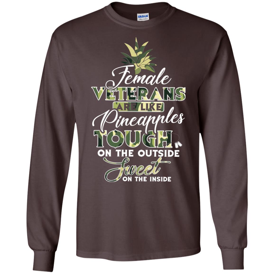 Female Veterans Are Like Pineapple Tough On The Outside Sweet On The Inside Dark Chocolate
