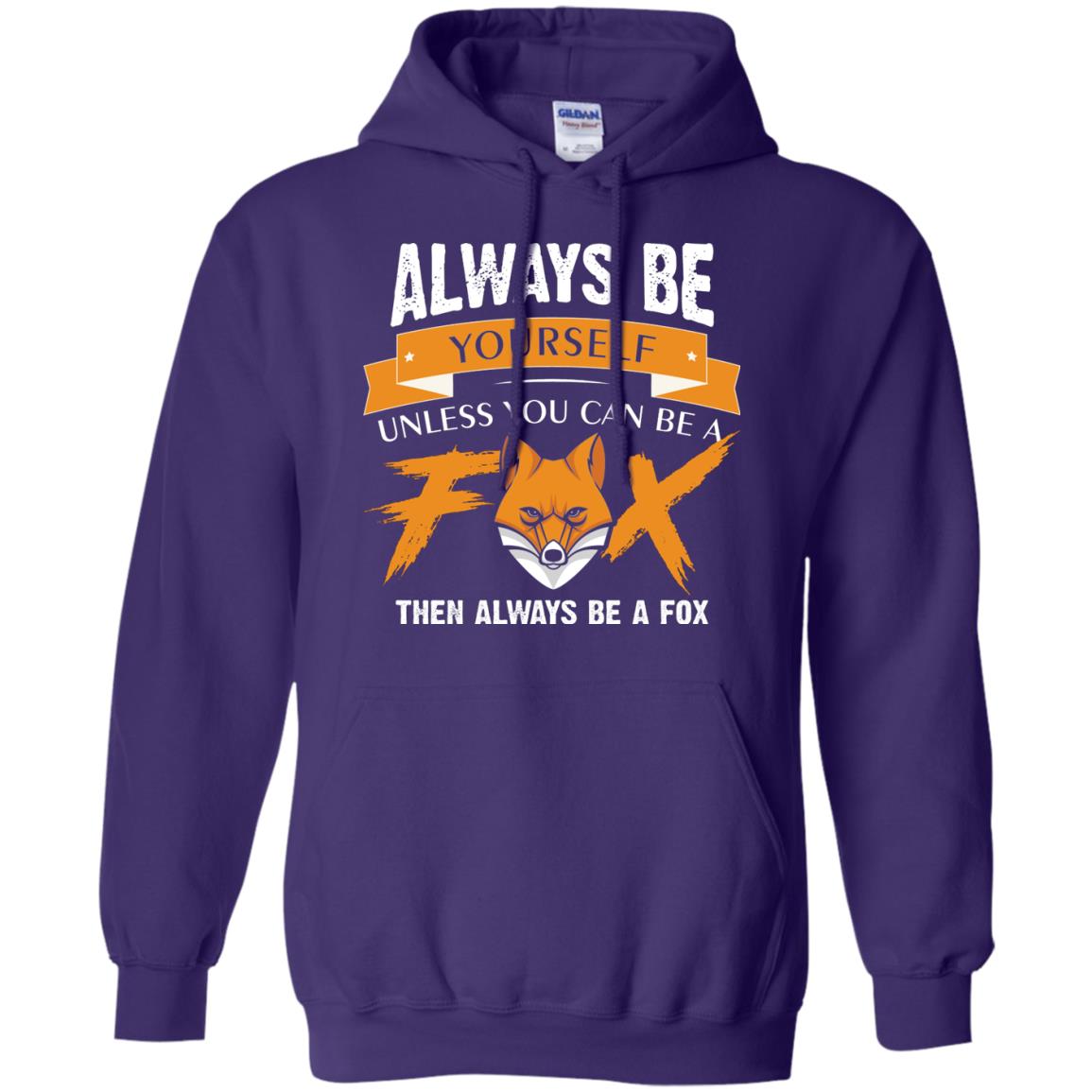 Always Be Yourself Unless You Can Be A Fox Gift Shirt For Fox Lover Purple