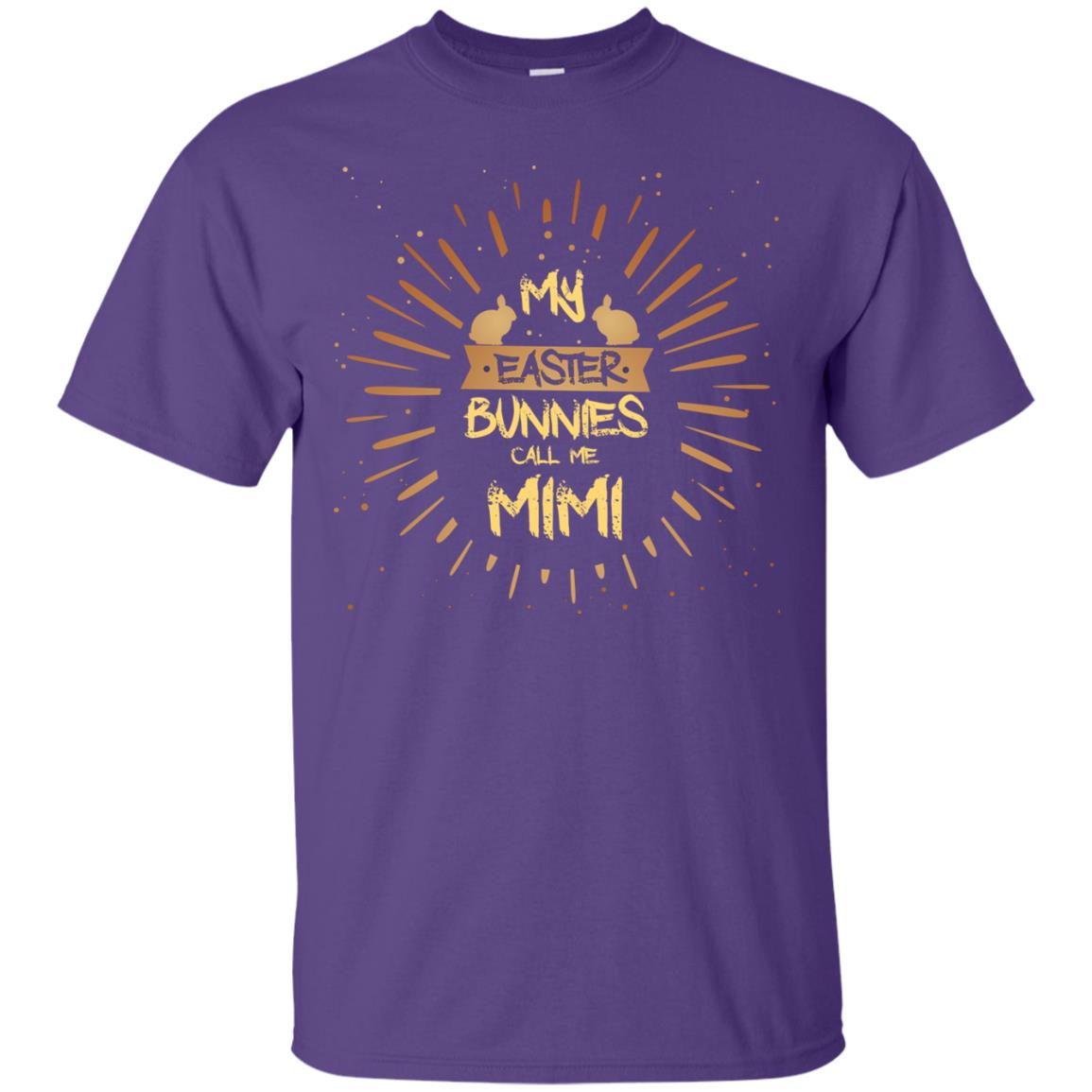 My Easter Bunnies Call Me Mimi Funny Easter Gift Shirt For Mimi Purple
