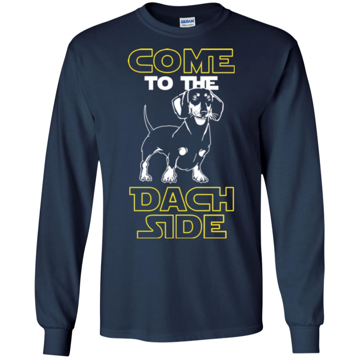 Come To The Dach Side Dachshund Dog Lover Shirt Navy