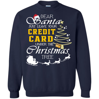 Dear Santa Just Leave Tour Credit Card Under The Christmas Tree X-mas Gift Shirt Navy