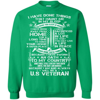 I Have Done Things That Haunt Me In My Sleep Us Veteran Shirt Irish Green