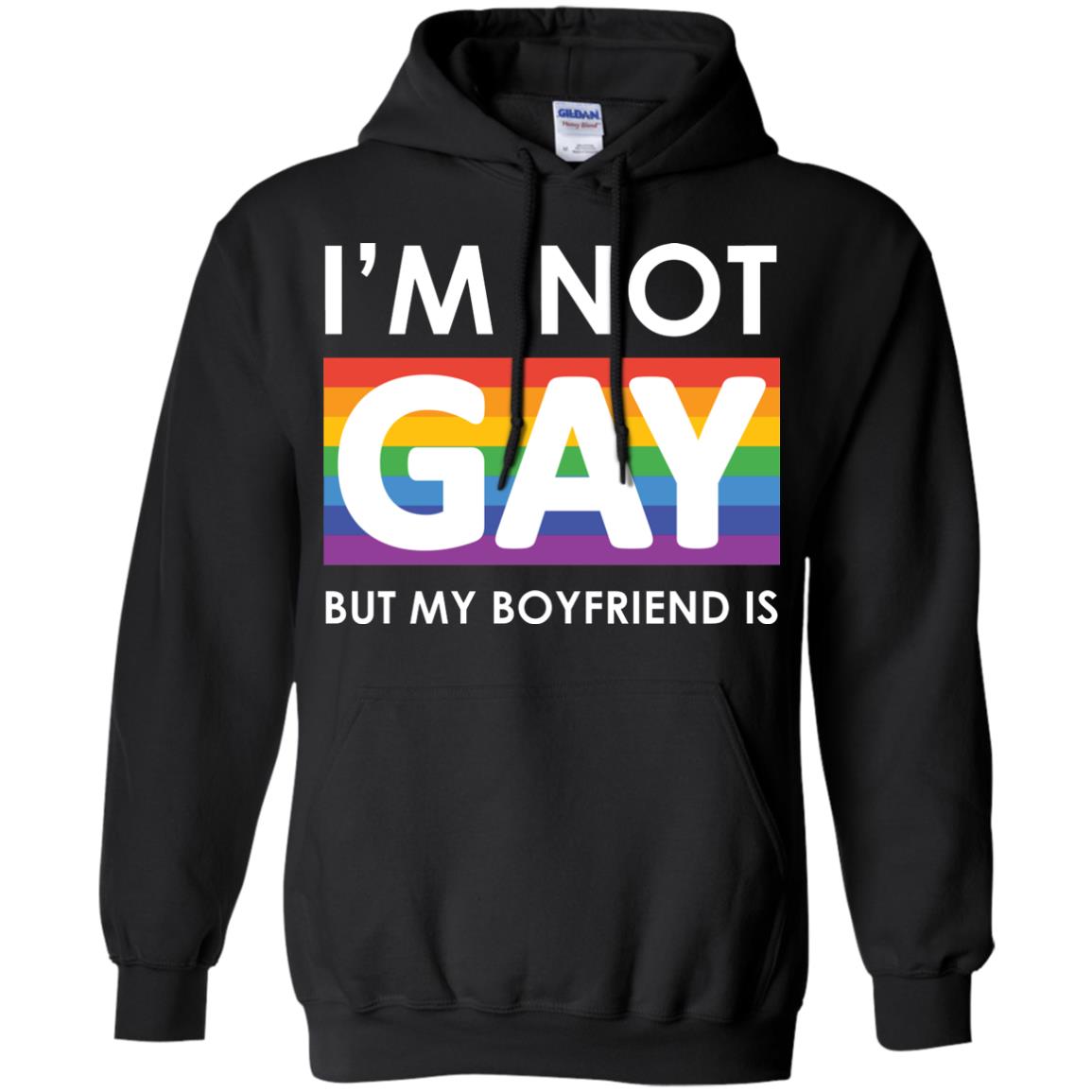 I_m Not Gay But My Boyfriend Is Lgbt Shirt Black