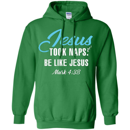 Christian T-shirt Jesus Took Naps Be Like Jesus Irish Green