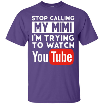 Stop Calling My Mimi I_m Trying To Watch Youtube Shirt Purple