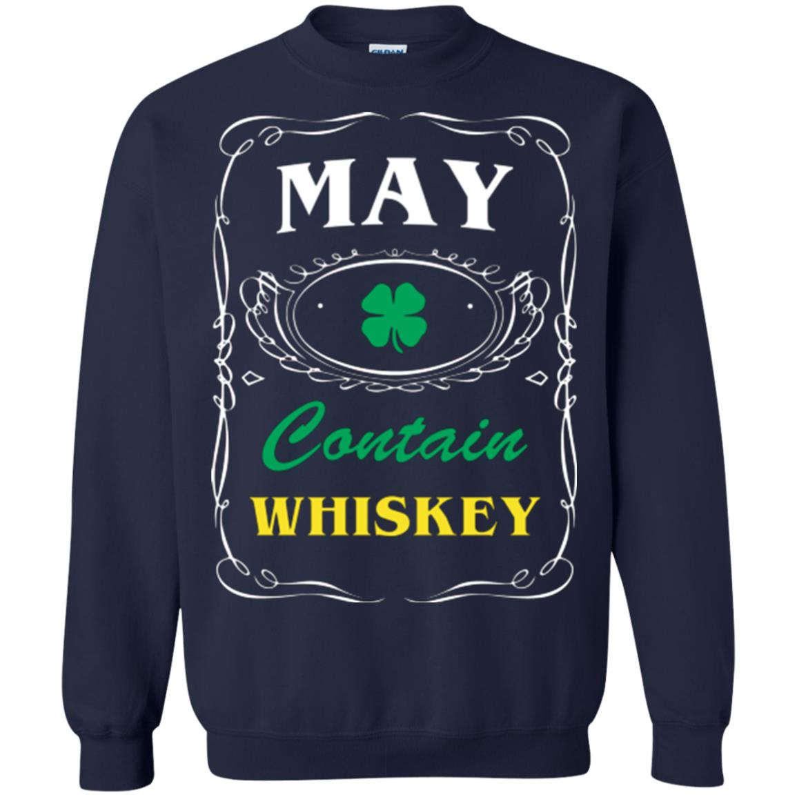 Saint Patrick's Day T-shirt May Contain Whiskey Navy