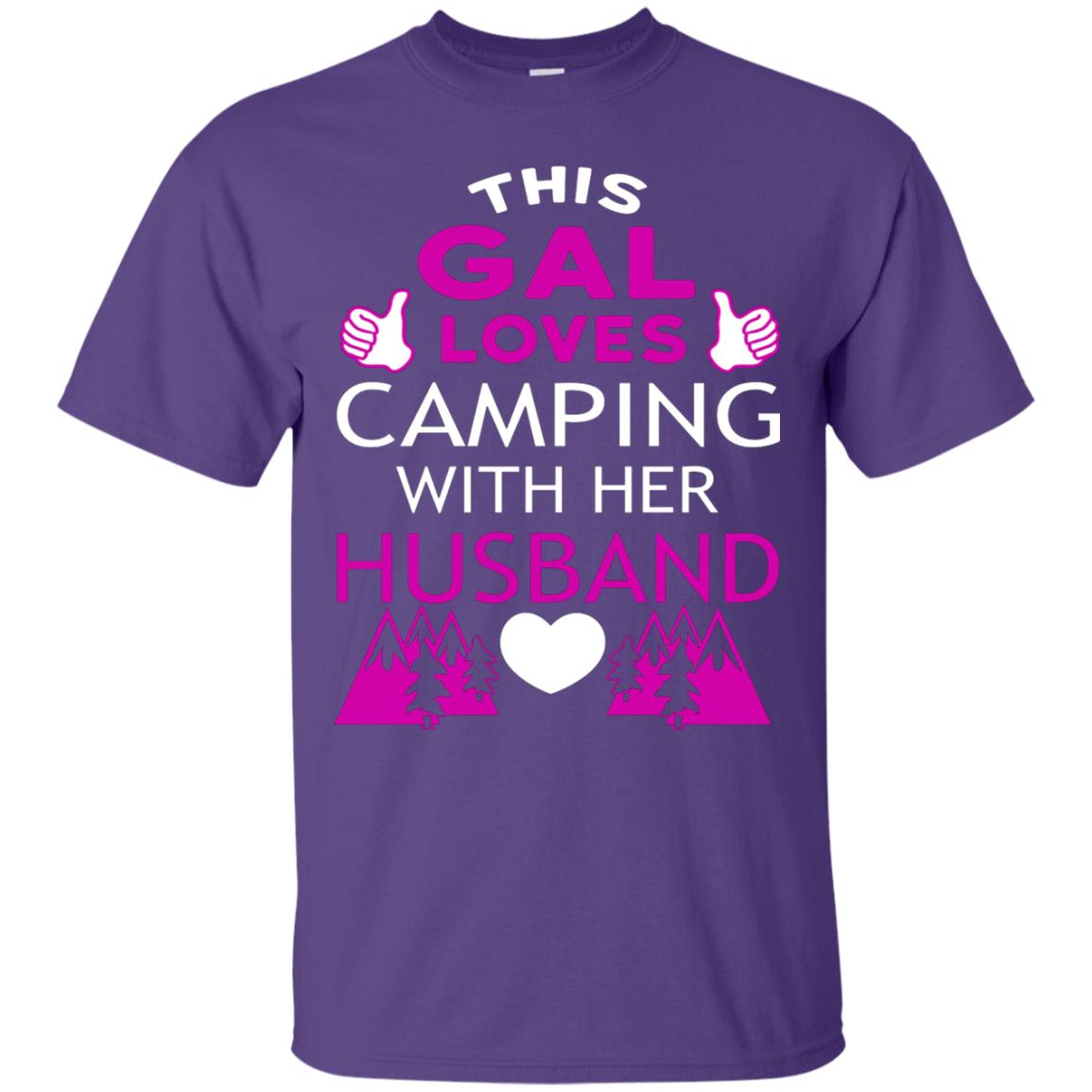 This Gal Loves Camping With Her Husband Wife Shirt Purple
