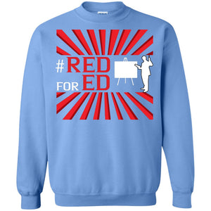 Hashtag Red For Ed Teachers ShirtG180 Gildan Crewneck Pullover Sweatshirt 8 oz.