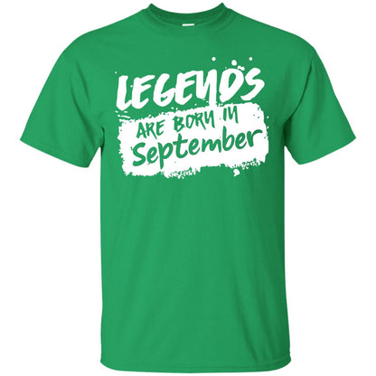 September Birthday Shirt Legends Are Born In September Irish Green