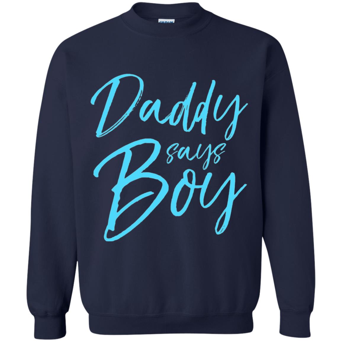 Daddy Says Boy Blue Gender Reveal Announcement Navy