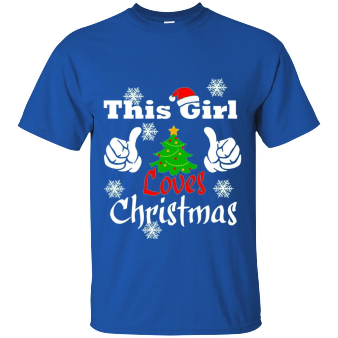 Funny Christmas This Girl Loves Christmas T-shirt Royal