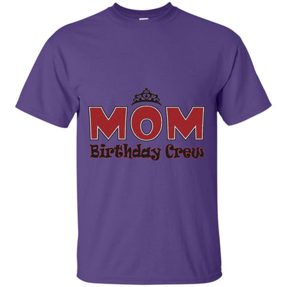 Mom Birthday Crew T-shirt Birthday Party Purple