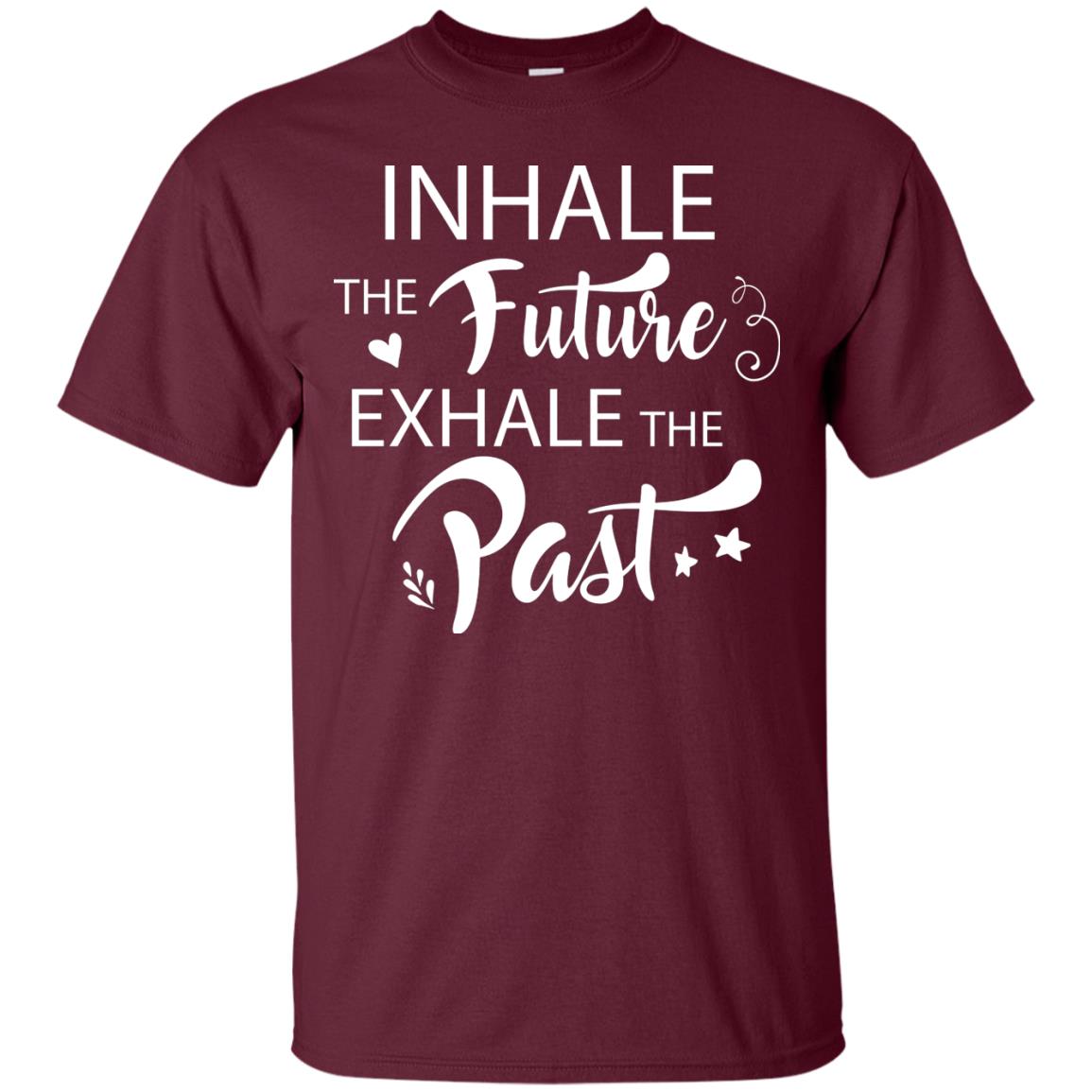 Inhale The Future Exhale The Past Shirt Maroon