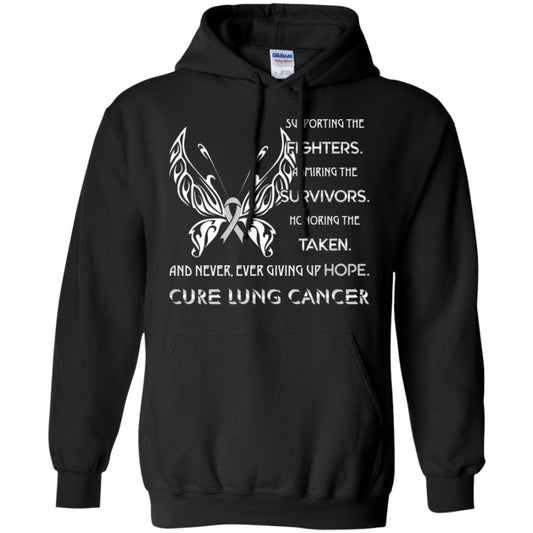Supporting The Fighters Admiring The Survivors Honoring The Taken And Never Ever Giving Up Hope Cure Lung Cancer Black