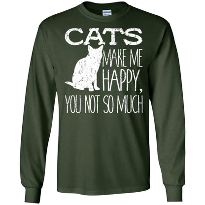 Cat Lover T-shirt Cats Make Me Happy You Not So Much Forest Green